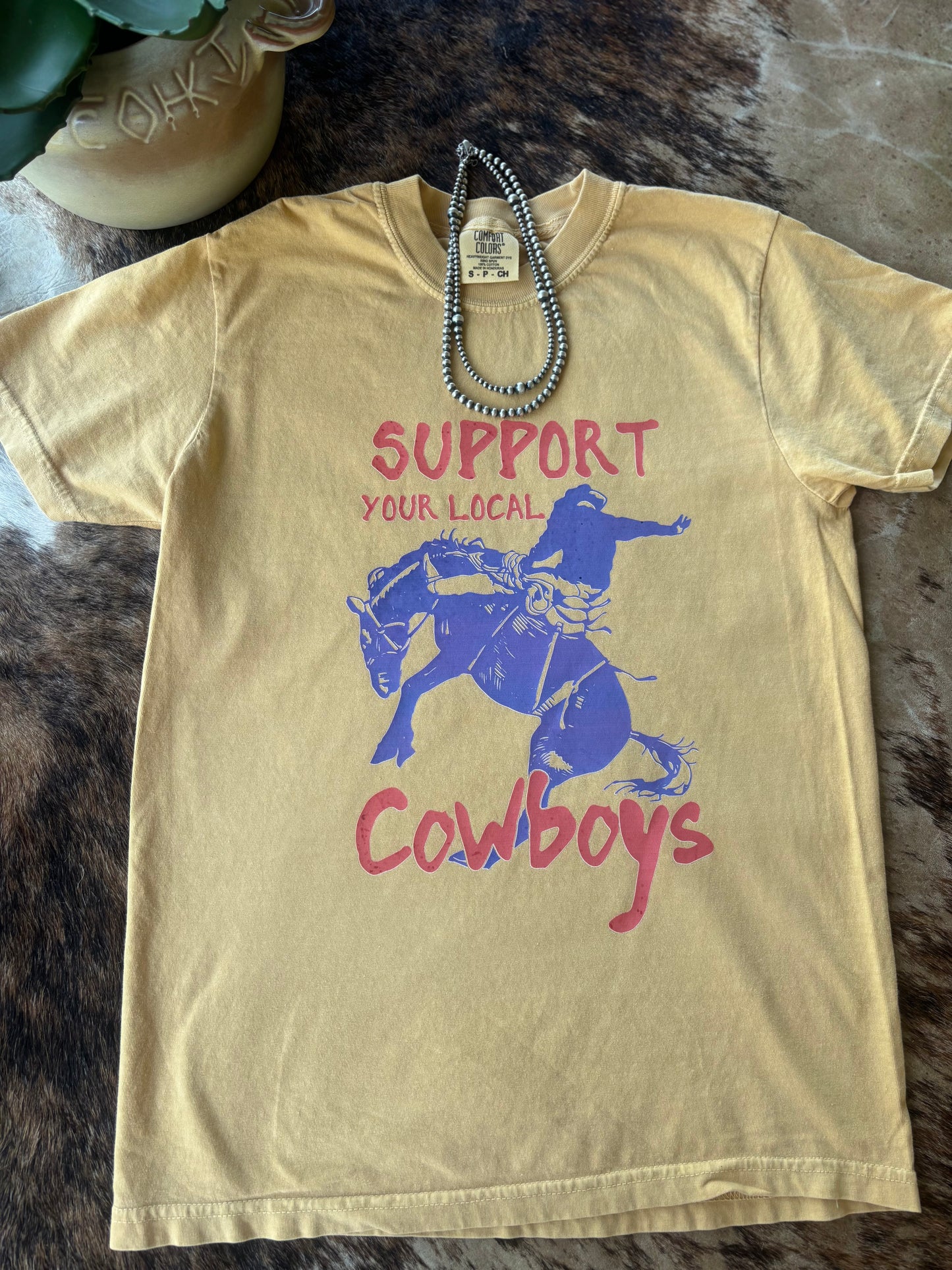 Support Your Local Cowboy Tes